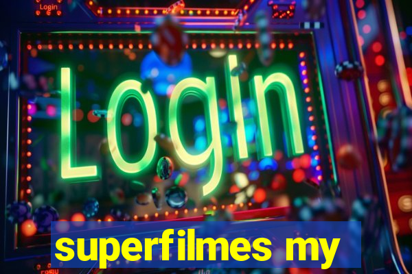 superfilmes my
